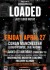 *** LOADED - FRIDAY APRIL 27 ***