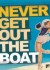 Never Get Out The Boat! 'Black Friday'