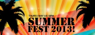 SUMMER FEST 2013 | MAY 16