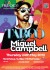 TABOO@Trilogy presents Miguel Campbell