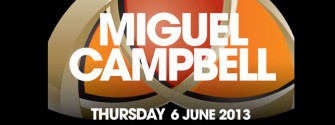 Trilogy present Miguel Campbell