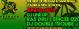 Yard Fridays presents RAS DRU, EMCEE IZZO,DJ DOUBLE TROUBLE