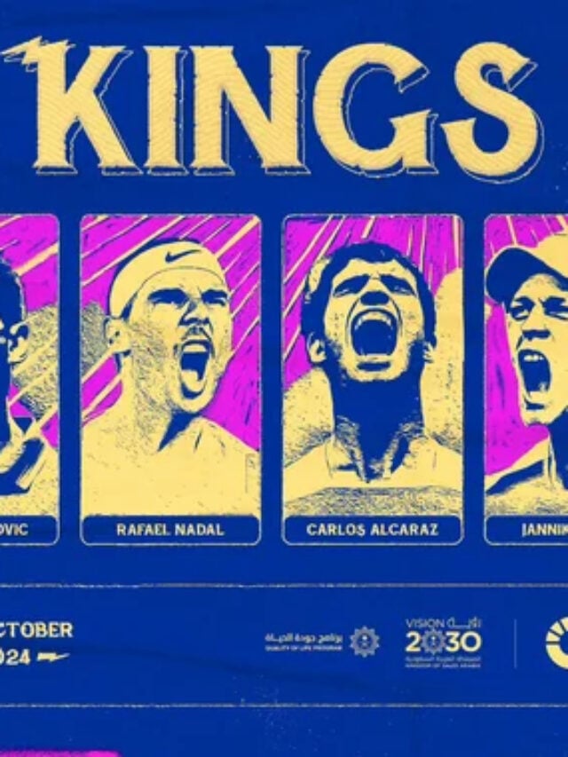 Watch Top Tennis Stars Like Novak Djokovic and Rafael Nadal In Riyadh Season’s 6 Kings Slam