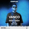 Cue Play présente - Vanco, Dish Dash, Hifi et Rayyan à Riyad