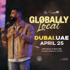 Globally Local by Mohamad Helmy at Meyana Theatre, Jumeirah Beach Hotel, Dubai