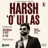 Harsh O Ullas - spectacle de stand-up avec Harsh Gujral à Mascate