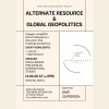New and alternate Resorce & Global Geopolitics