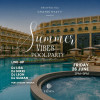 Summer Vibes Pool Party at Grand Hyatt Muscat